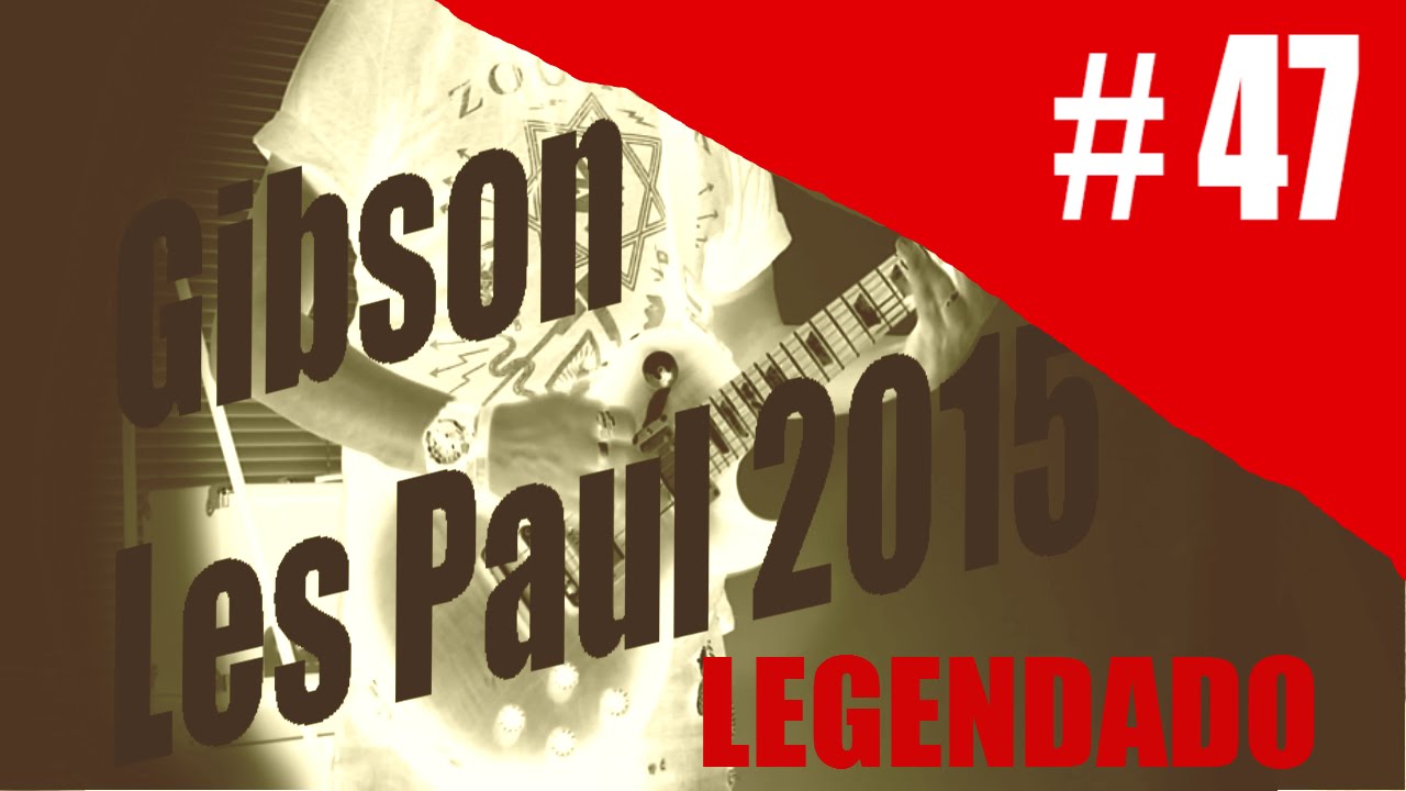 Rig  on fire # 47 Lespaul 2015 Legendado
