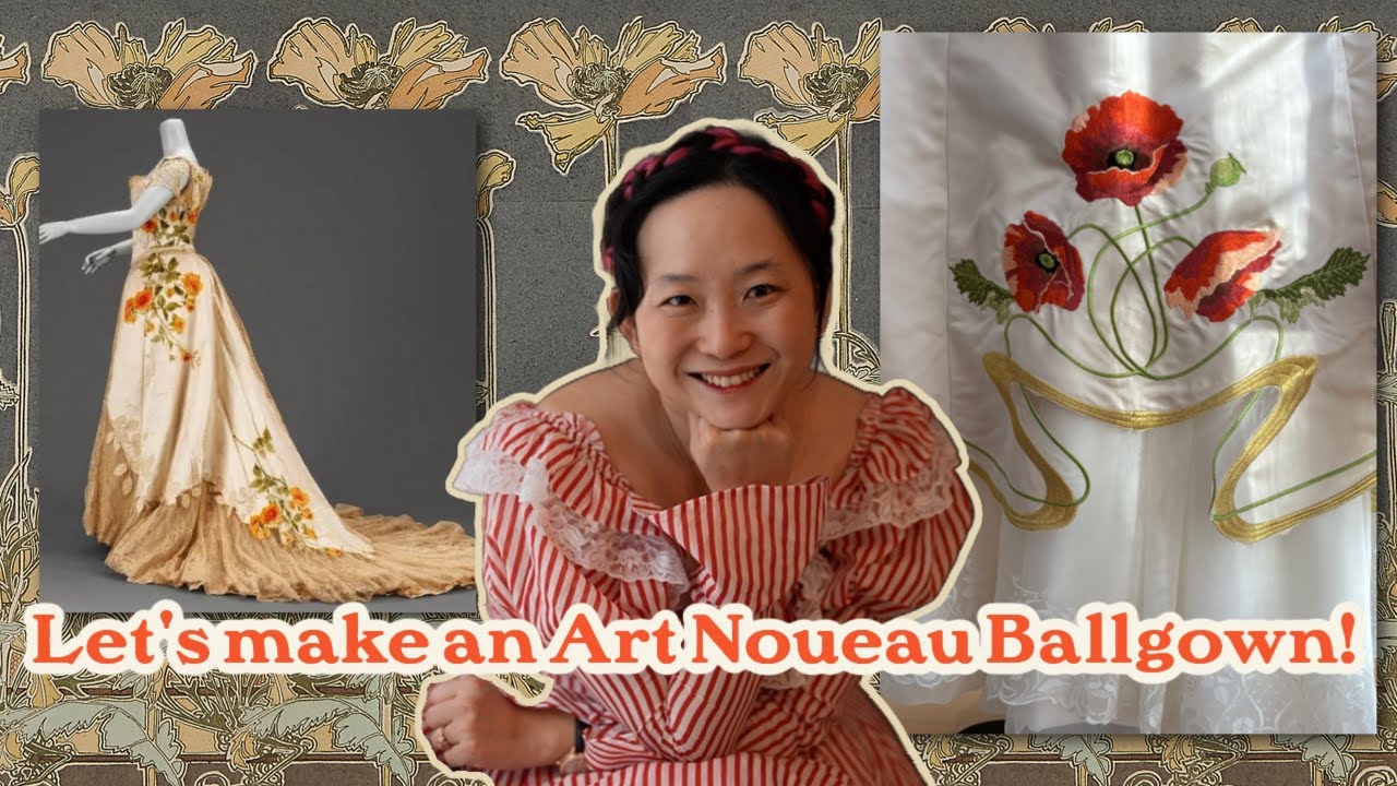 I spent 200 hours making an Art Nouveau Ballgown to wear to the ball that I'm throwing next year