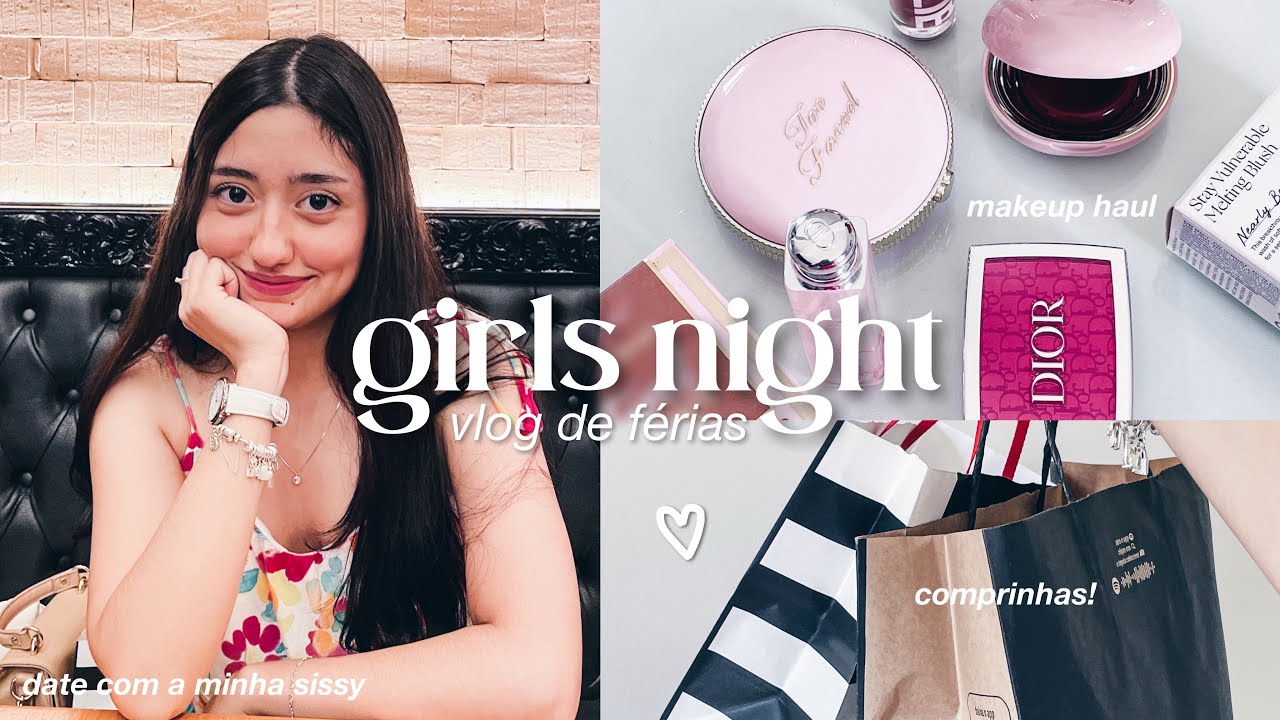 girls’ night! vlog de férias: date com a sis, jantar, sephora, roupas, haul e passeio no shopping