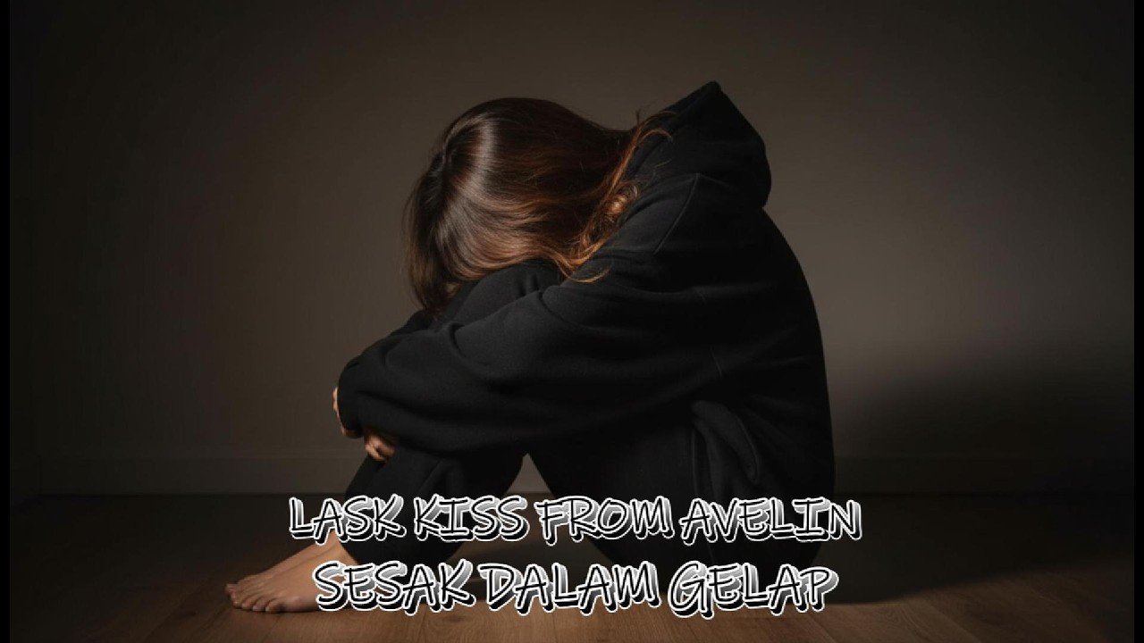 LAST KISS FROM AVELIN - SESAK DALAM GELAP I COVER EZAR MUSIK