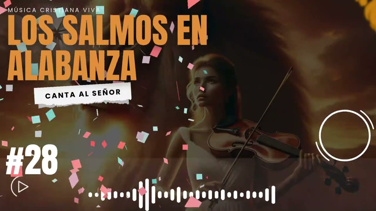 🎵 Salmos en Música – Paz, Esperanza y Presencia de Dios 🙏✨