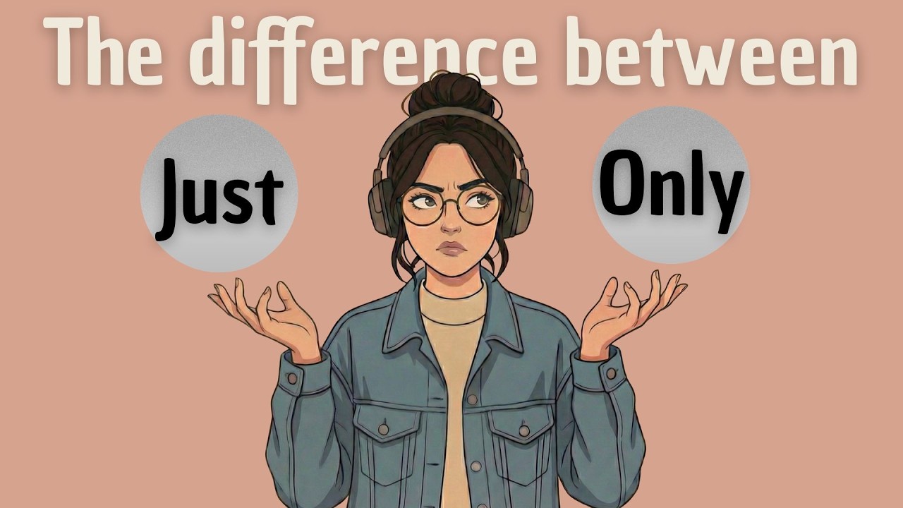 Confusing Words Explained: Just vs Only, Say vs Tell, Few vs Some.
