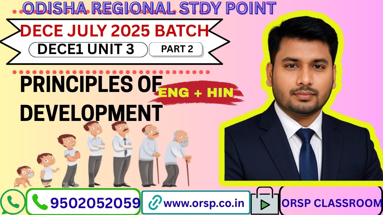 DECE1 UNIT 3 | Principles of Development Part 2 | DECE July 2025 Batch | ENG + HIN | ORSP Classroom