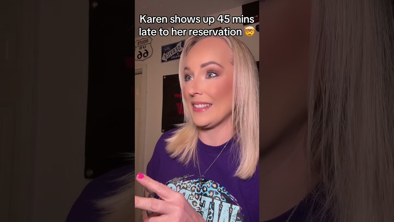 Karen shows up 45 mins late for her reservation madder than a hen 🤯#restaurant #storytime #story#pov