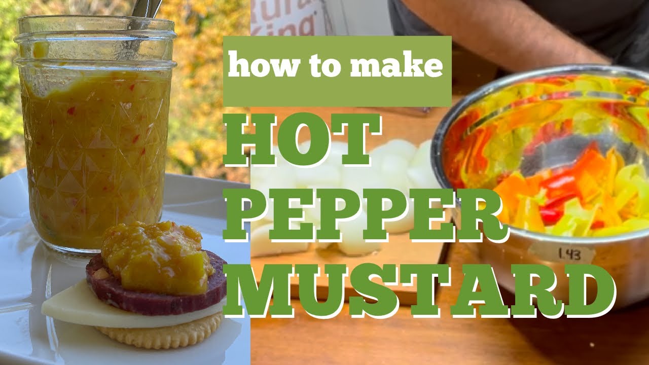 The Best Hot Pepper Mustard!!!