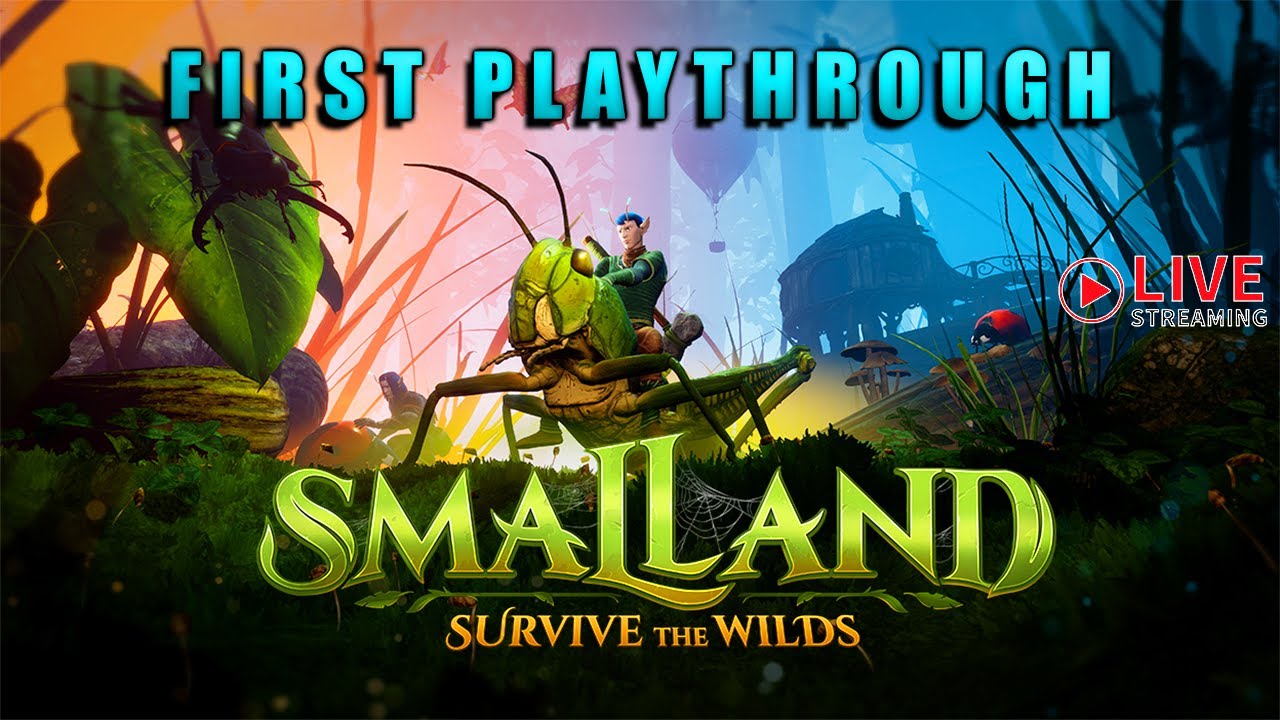 LIVE SMALLAND FIRST PLAYTHROUGH