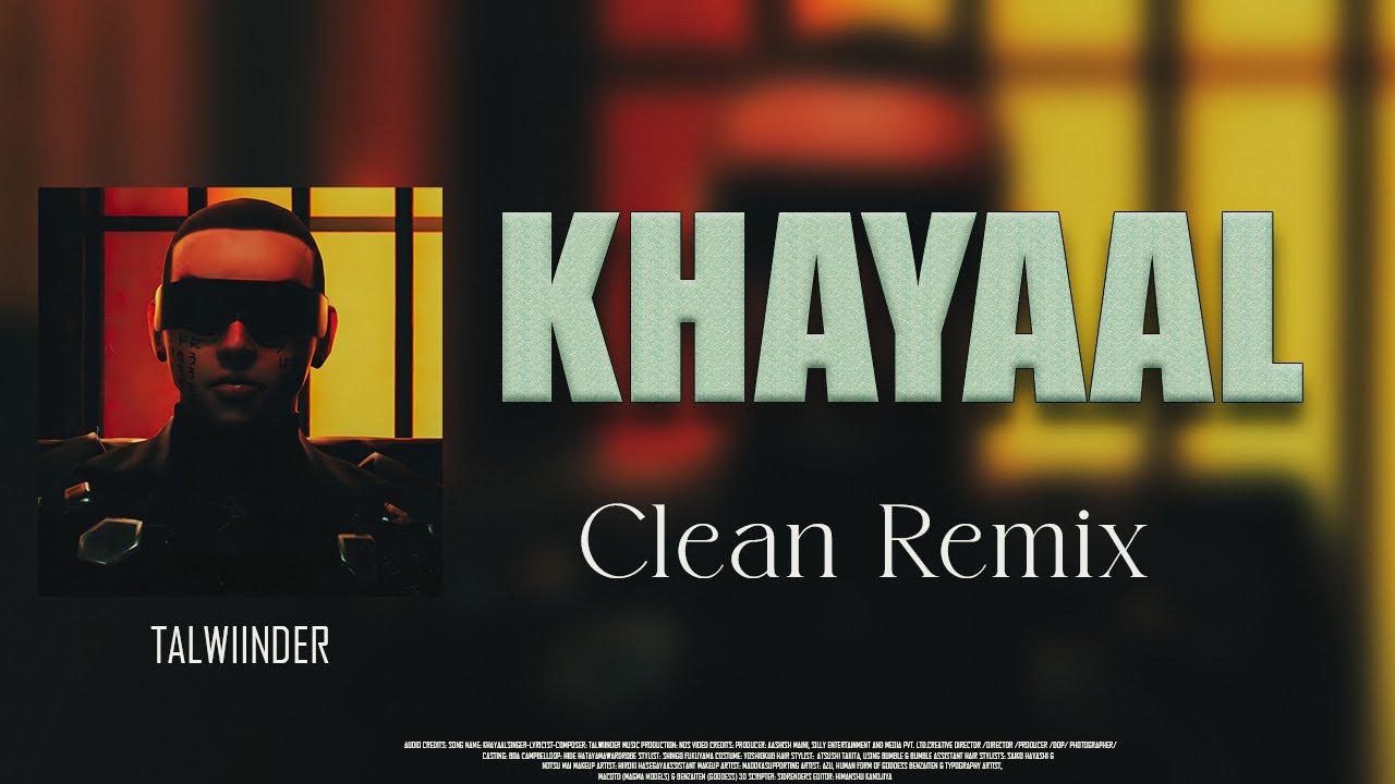@Talwiinder  &ndash; Khayaal | Clean Remix | Visualizer | Ahmed Shakib