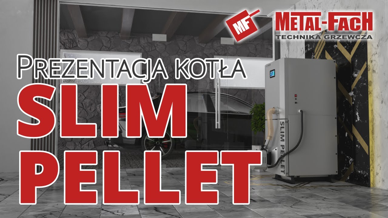 Prezentacja kotła - SLIM PELLET