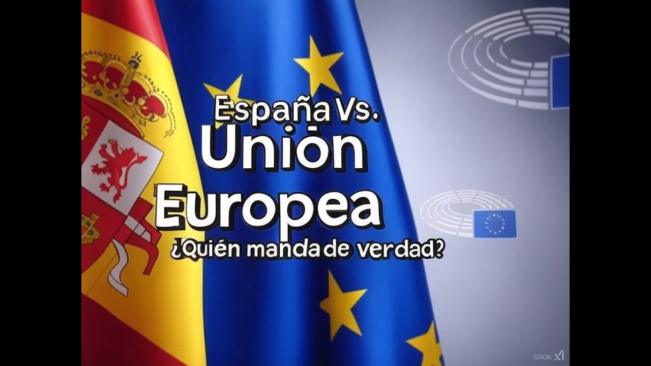 Espa&ntilde;a y la Uni&oacute;n Europea: &iquest;Qui&eacute;n Manda de Verdad?