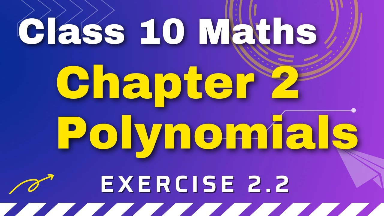 Class 10 Maths/Chapter 2/Polynomials/Exercise 2.2 #Mathswithsuneetasingha