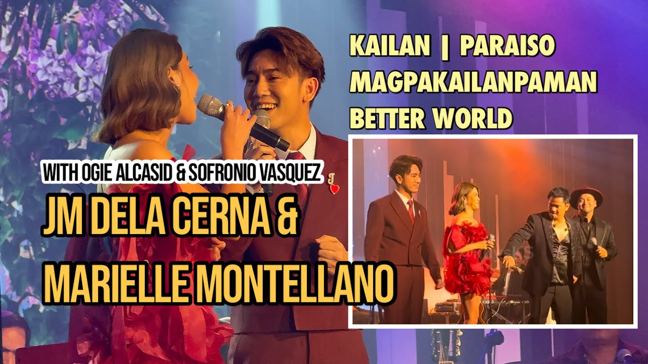 JM dela Cerna & Marielle Montellano | Kailan, Paraiso, Magpakailanpaman, Better World