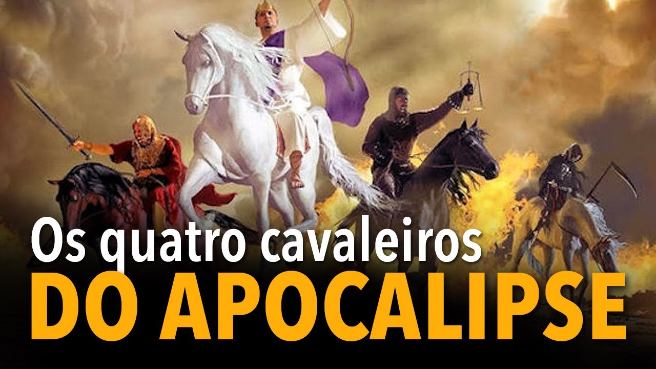 AS PROFECIAS DO APOCALIPSE #04: Os quatro cavaleiros do Apocalipse
