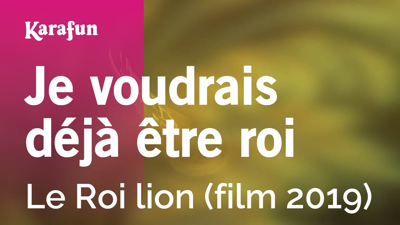 Je voudrais déjà être roi - Le Roi lion (film 2019) | Karaoke Version | KaraFun