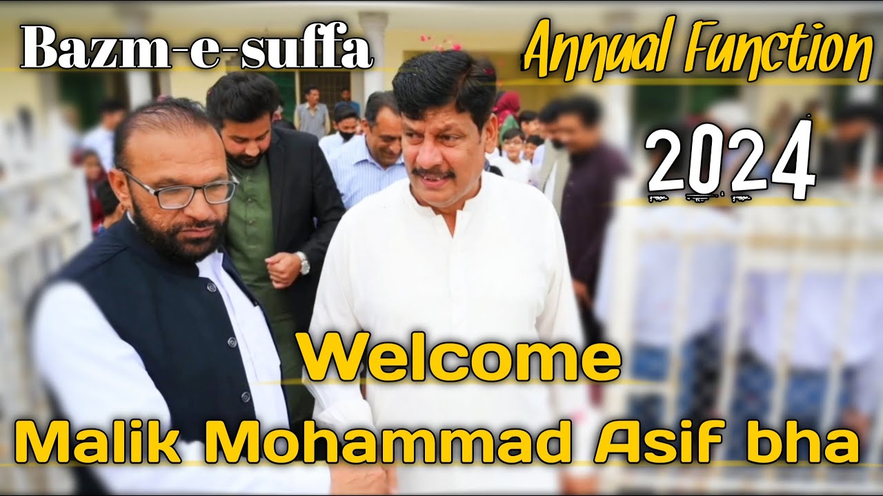 WELCOME To Malik Mohammad Asif bha | SPS Bazm-e-suffa Annual Function 2024 !