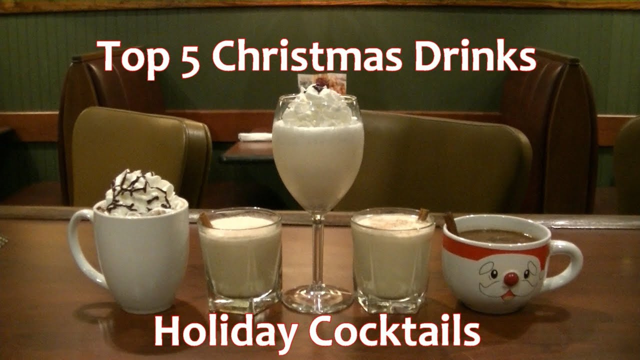 Top 5 Christmas Cocktails Holiday Drinks Top Five Best