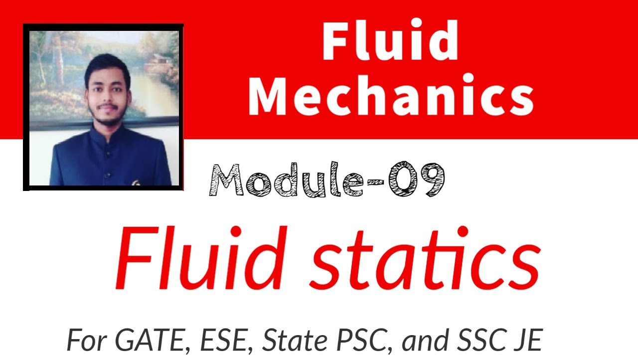 Fluid Mechanics | Module-9 | Fluid Statics | Target IES