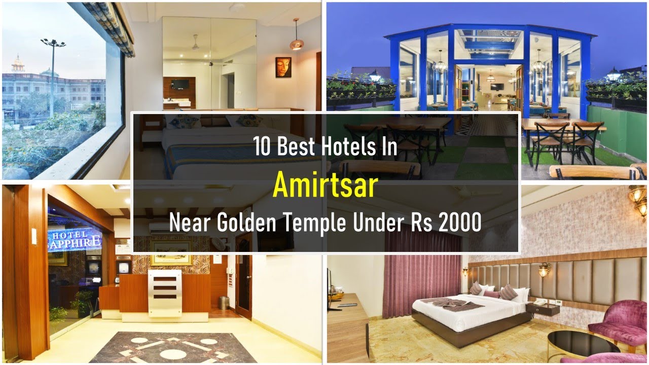 10 Best Hotels In Amritsar Near Golden Temple Under Rs 2000 | अमृतसर में सर्वश्रेष्ठ होटल