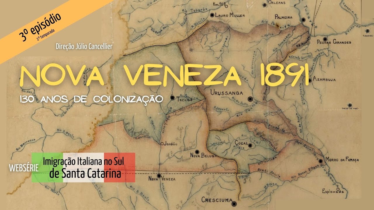 🇮🇹  NOVA VENEZA 1891 🇧🇷  130 ANOS DA IMIGRAÇÃO ITALIANA