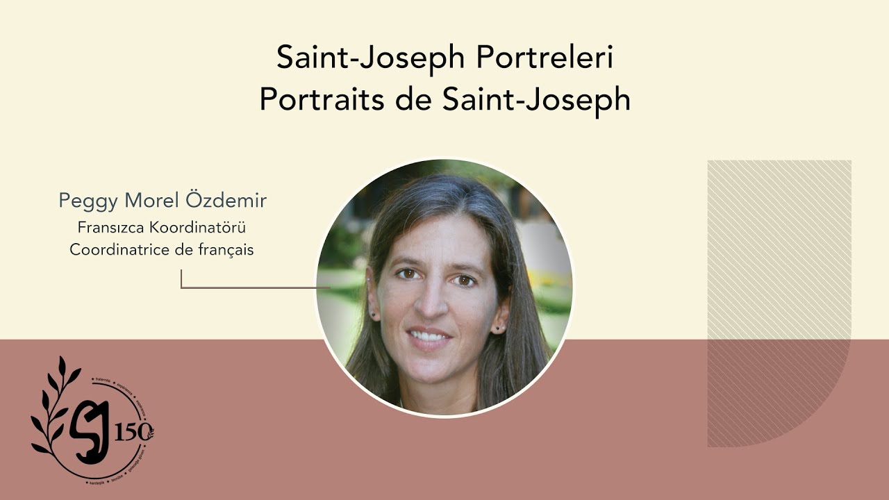 Saint-Joseph Portreleri | Portraits de Saint-Joseph : Peggy Morel Özdemir
