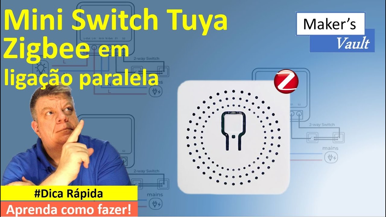 #Dica Rápida - Mini Switch Tuya Zigbee em Ligação Paralela - Aprenda como fazer!