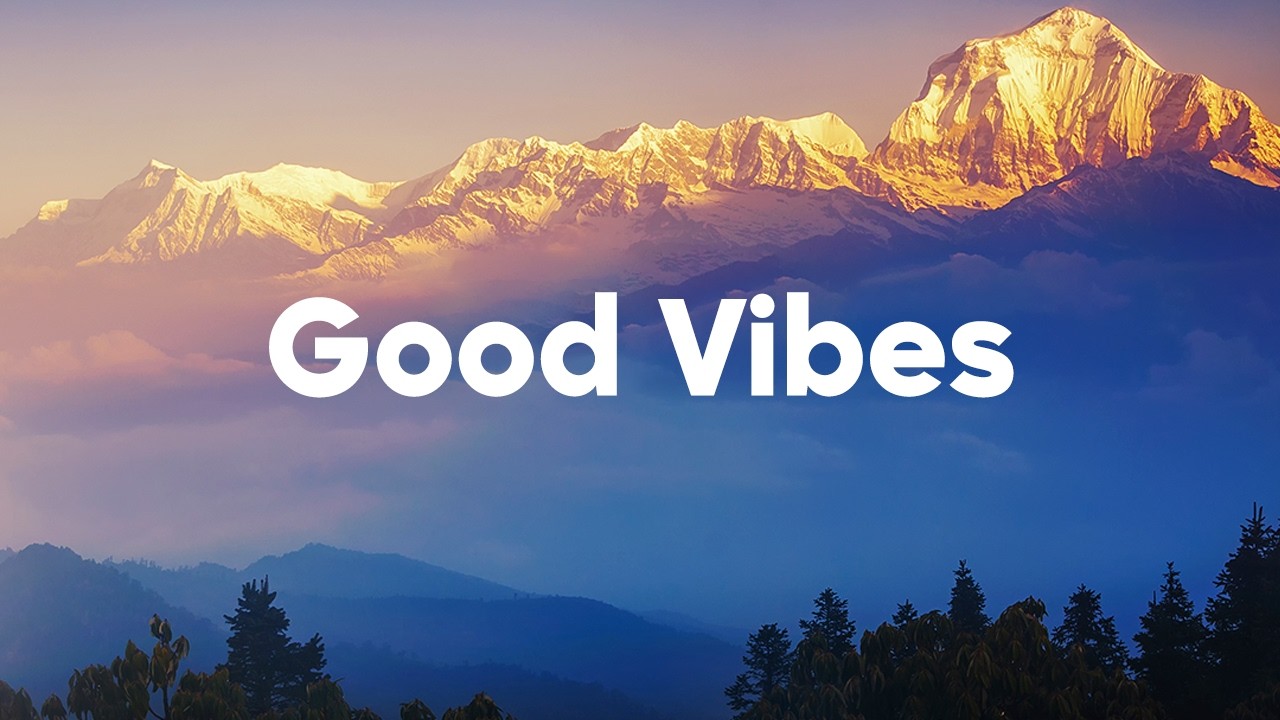 Morning Energy Playlist ❄️☀️ Good Vibes For A Good Morning ☕ Chillout Lounge