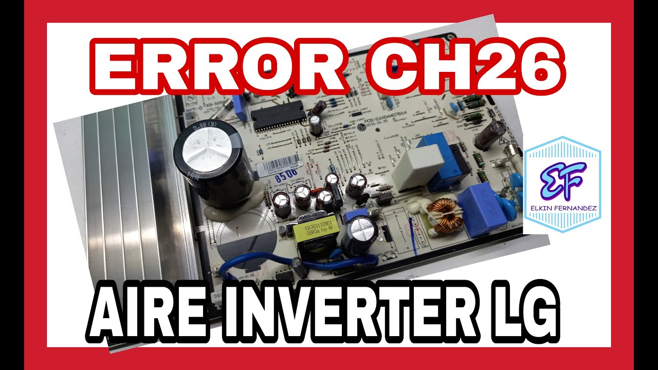 🔴ERROR CH26 AIRE ACONDICIONADO LG INVERTER