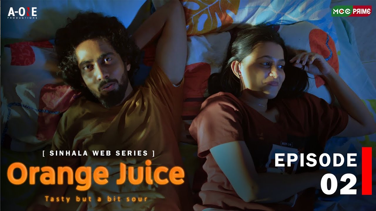 Orange Juice | Living Together | Romantic Web series  | Episode 02 | Ima Weerasooriya |Dulan Manjula
