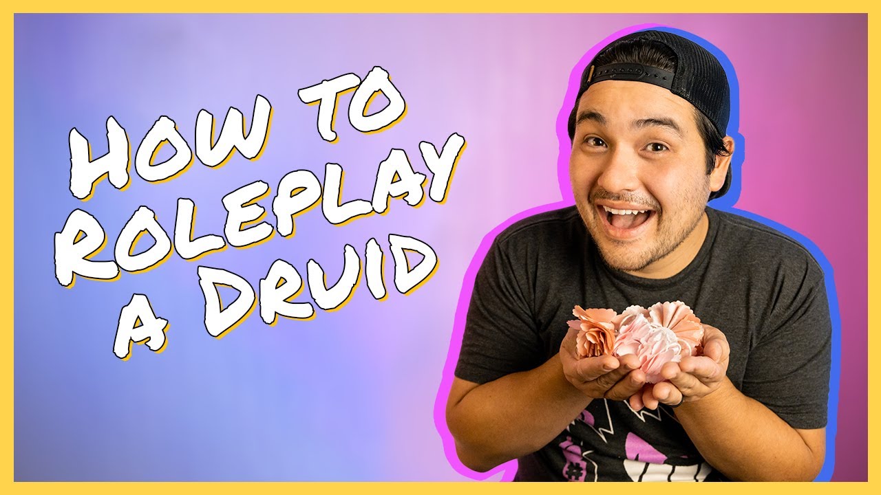 How to Roleplay a Druid