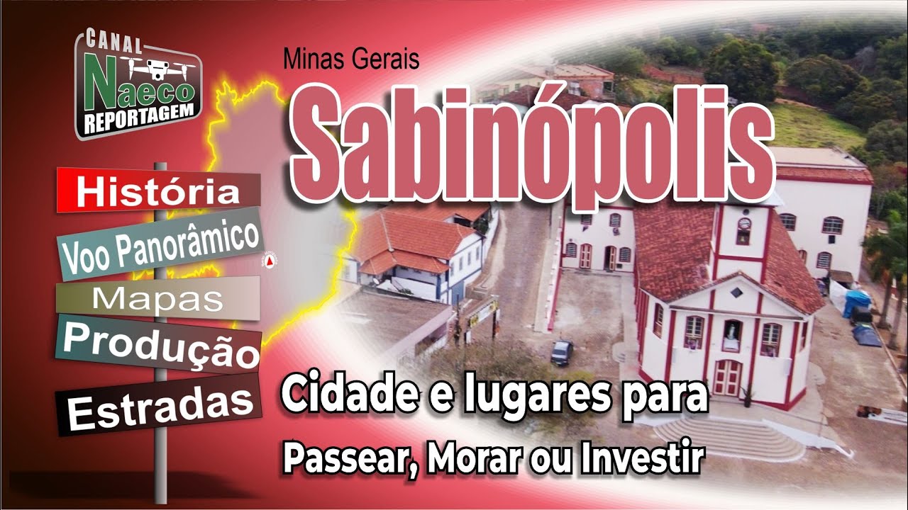 Sabinópolis, MG - Cidade e Lugares para Passear, Morar e Investir
