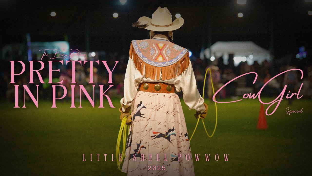 Pretty in Pink Cowgirl Special | Little Shell Powwow 2025