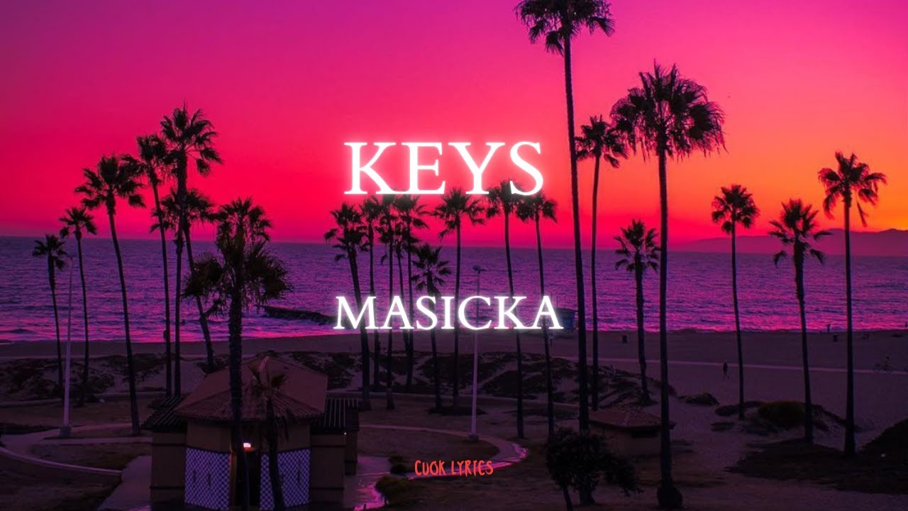 Masicka - Keys (Lyrics)