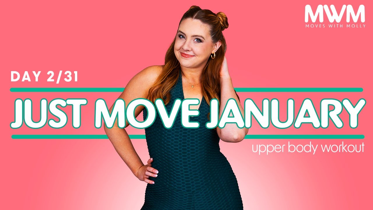 Just Move January: Upper Body Workout (Day 2 of 31) Beginner Workout Program