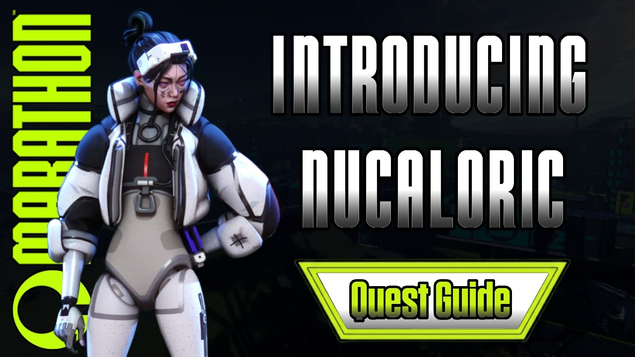 How To Complete Introducing Nucaloric | Marathon Quest Guide