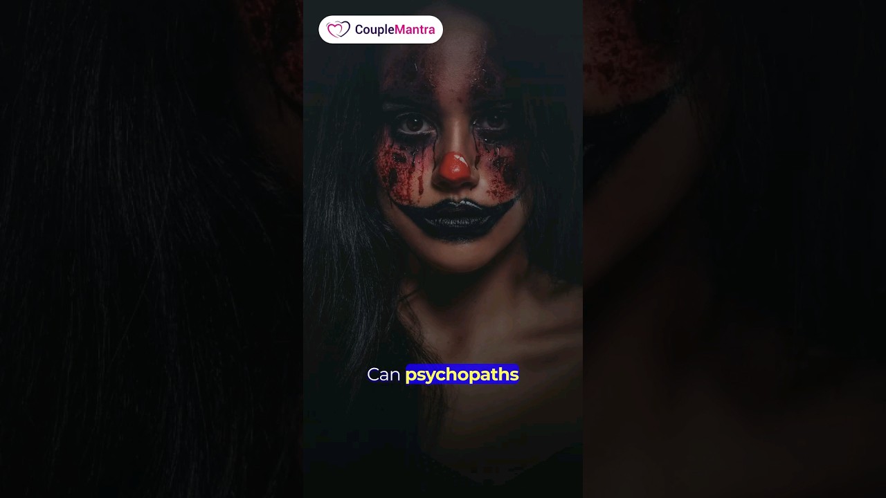 Can Psychopaths Love?