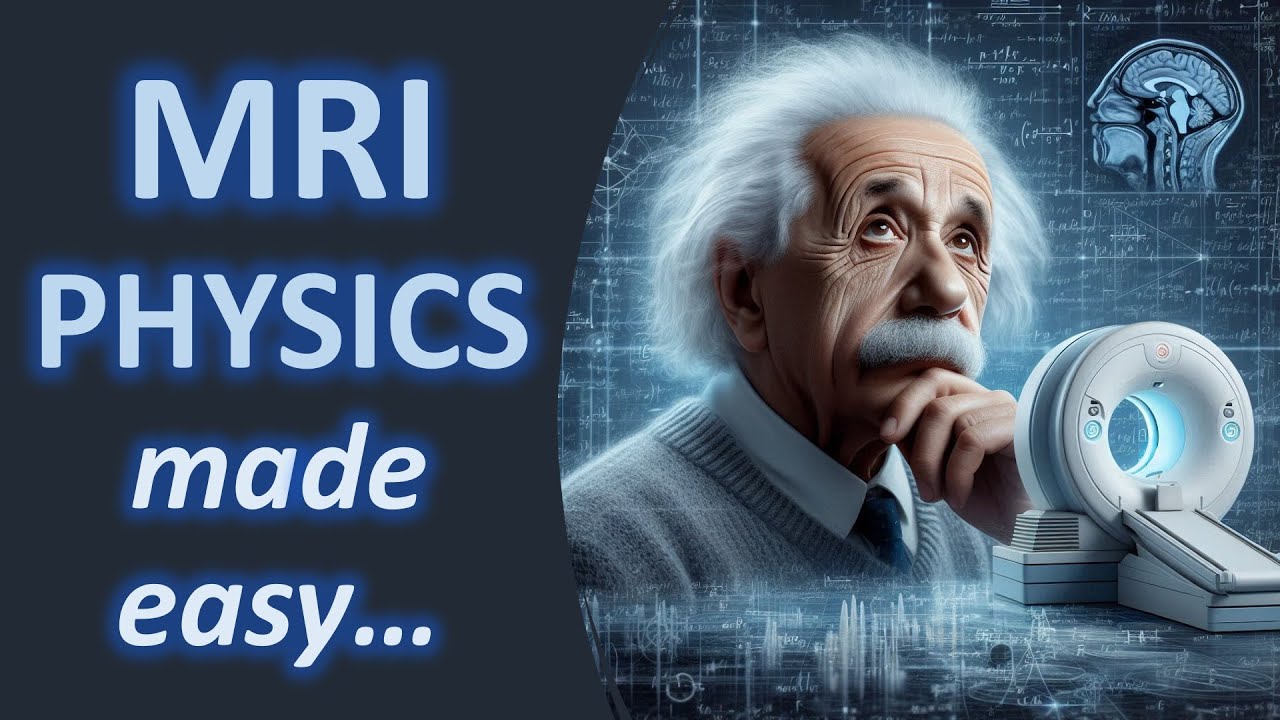 MRI physics made easy!