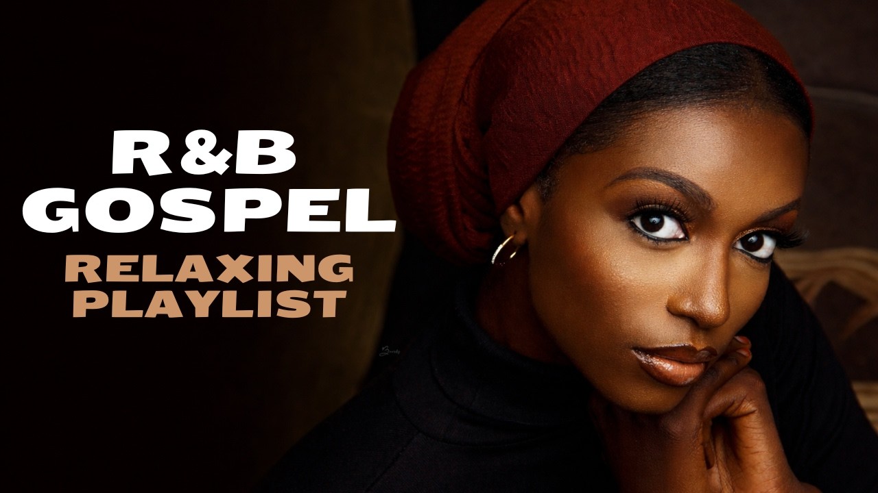 Bible R&B Worship To Heal the Soul – Vol. 17 | Prayer, Meditation & Reflection