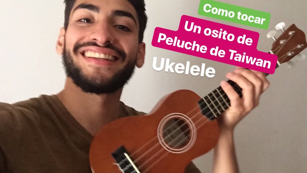 Como tocar UN OSITO DE PELUCHE DE TAIWAN en UKELELE de los Autenticos decadentes [tutorial]