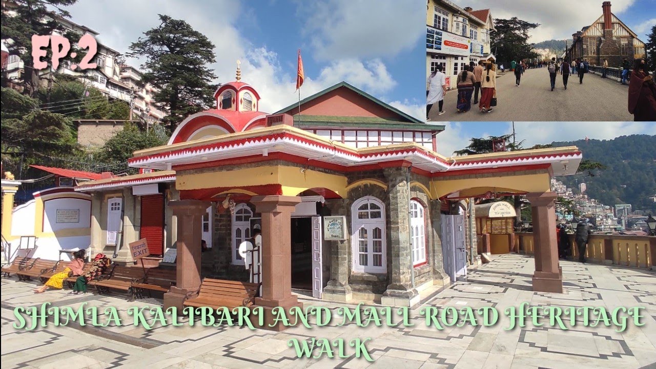 SHIMLA KALIBARI AND MALL ROAD HERITAGE WALK