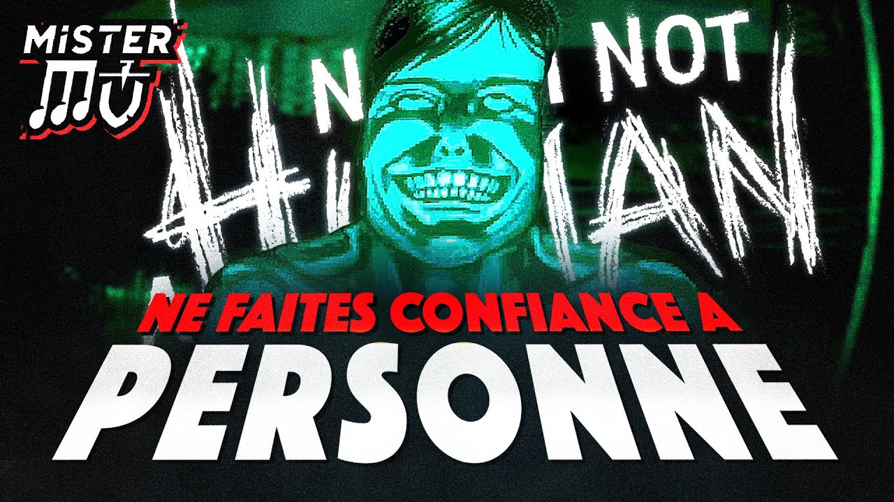 NE FAITES CONFIANCE À PERSONNE | No, I'm Not a Human