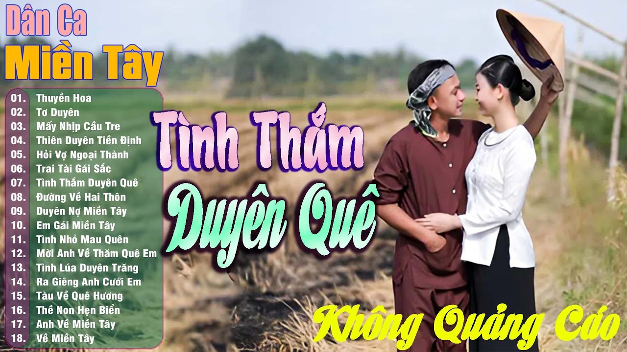 Tình Thắm Duyên Quê - Dân Ca Miền Tây, Nhạc Trữ Tình Quê Hương Chọn Lọc, Ca Nhạc Dân Ca Miền Tây