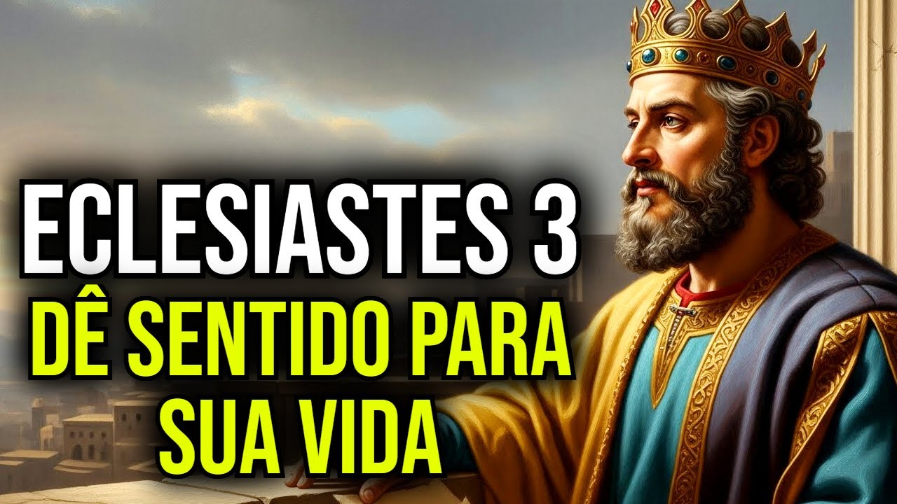 🙌 ECLESIASTES 3 E O SENTIDO DA VIDA NOS DIAS QUE PARECEM IGUAIS