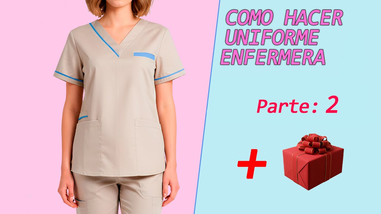COMO CONFECCIONAR UNIFORME PARA ENFERMERA  | MUY FACIL 🎁🎁