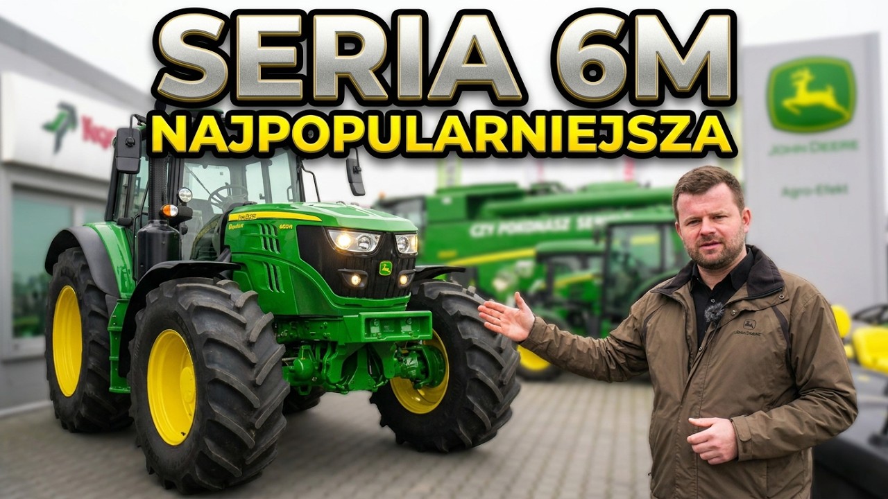 Popularna seria John Deere 6M 👉 Jesteśmy w firmie Agro-Efekt