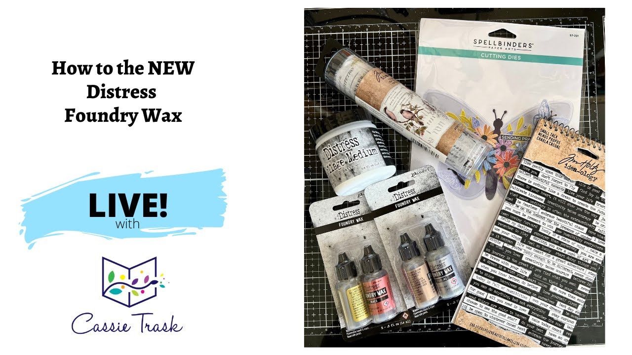 How to Use the NEW Distress Foundry Wax *LIVE* with Cassie PART 2
