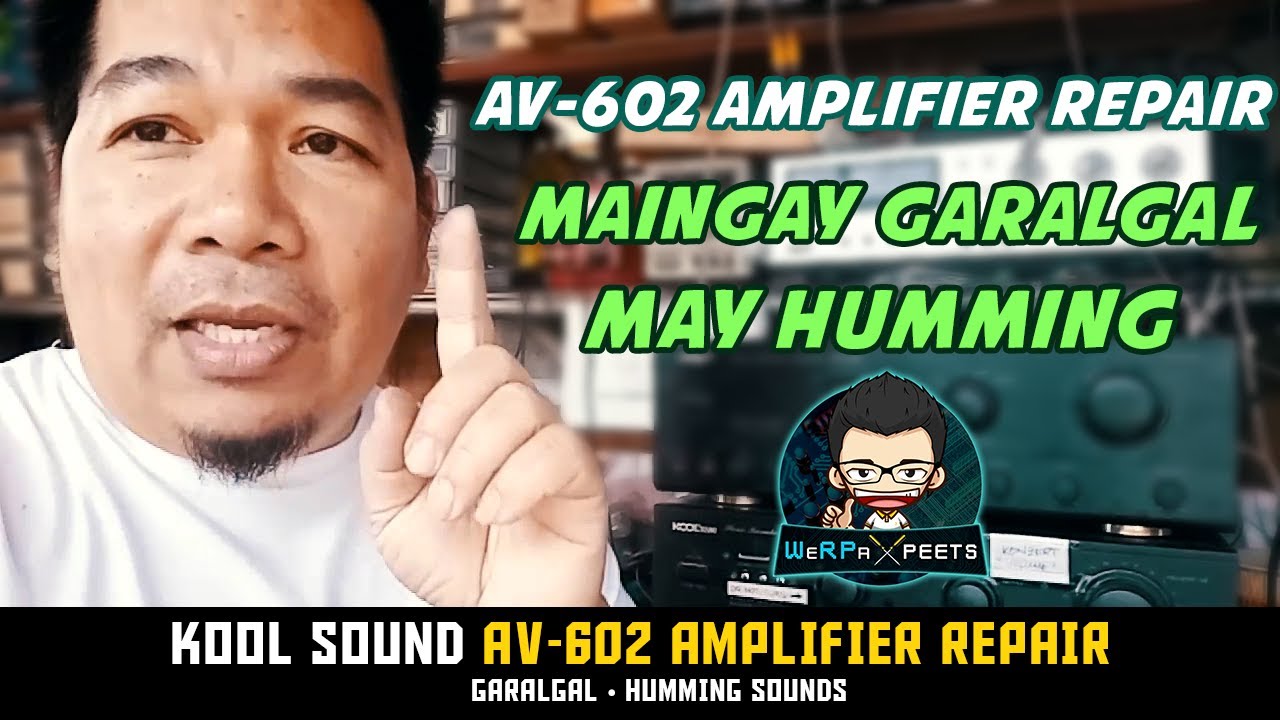 KoolSound AV-602 Repair | Garalgal | Humming sound