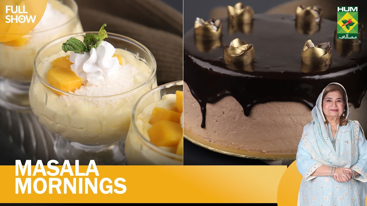 Praline Chocolate Cake & Tropical Mango | Masala Morning | Shireen Anwar | 11 July 2023 | MasalaTv