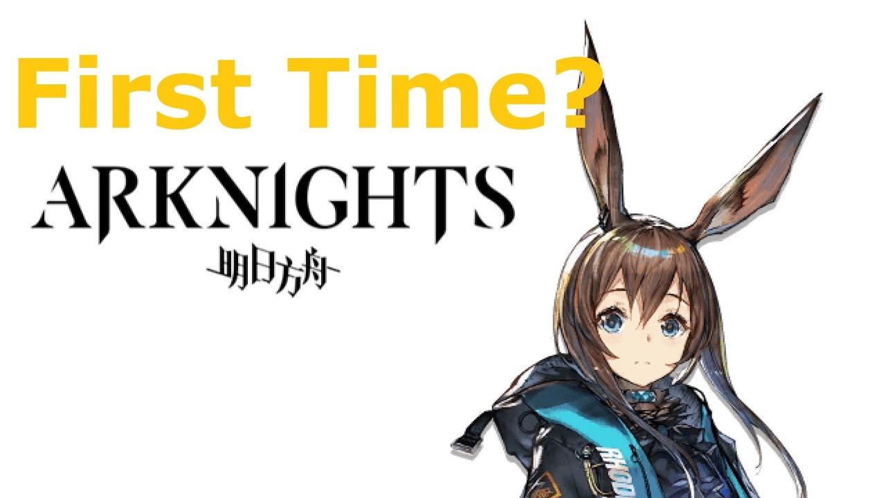 Playing Arknights for the First Time - Arknights