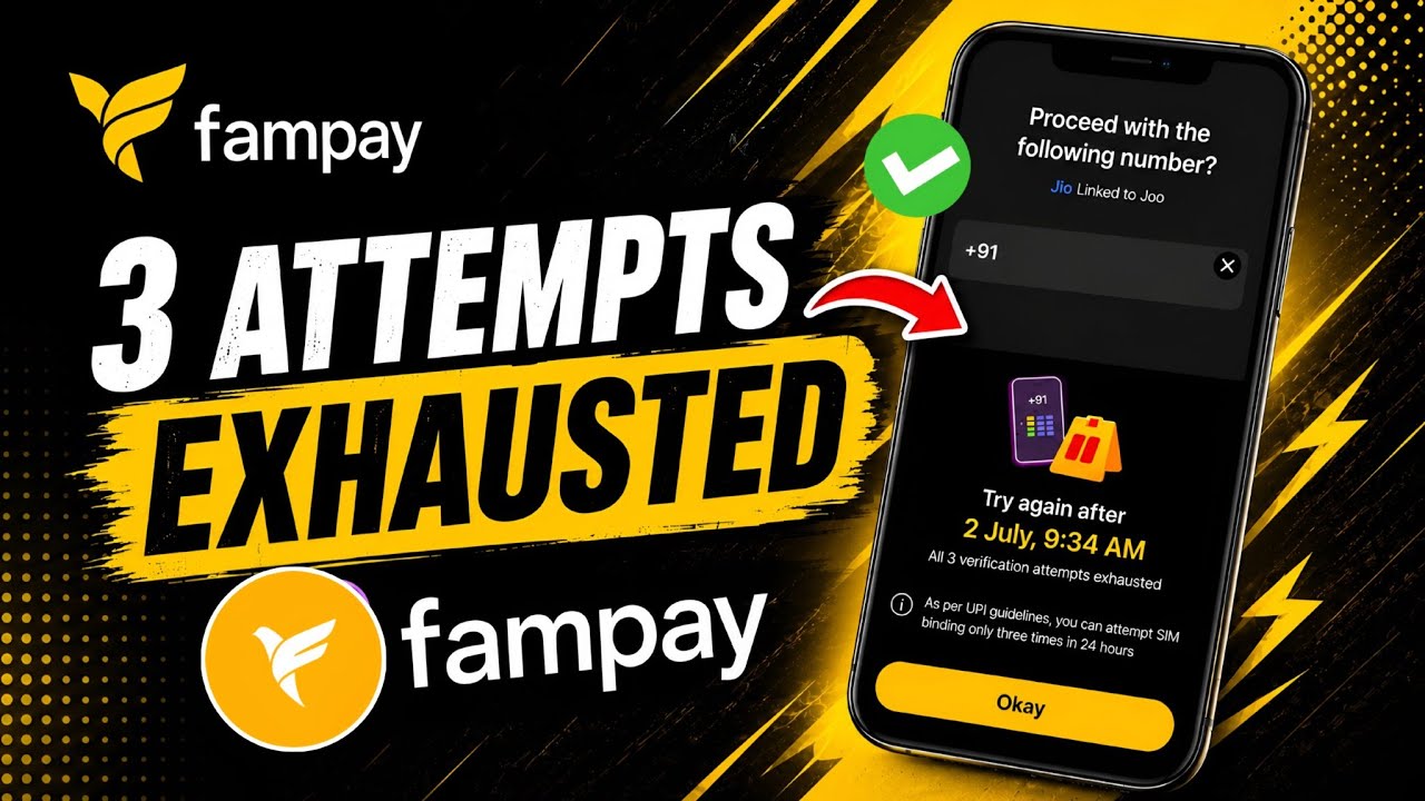 fampay all 3 verification attempts exhausted | fampay login problem | fampay try again after issue
