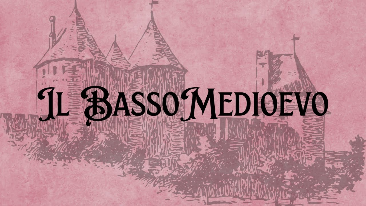 Il Basso Medioevo - Riassunto storico dall'anno Mille al 1492