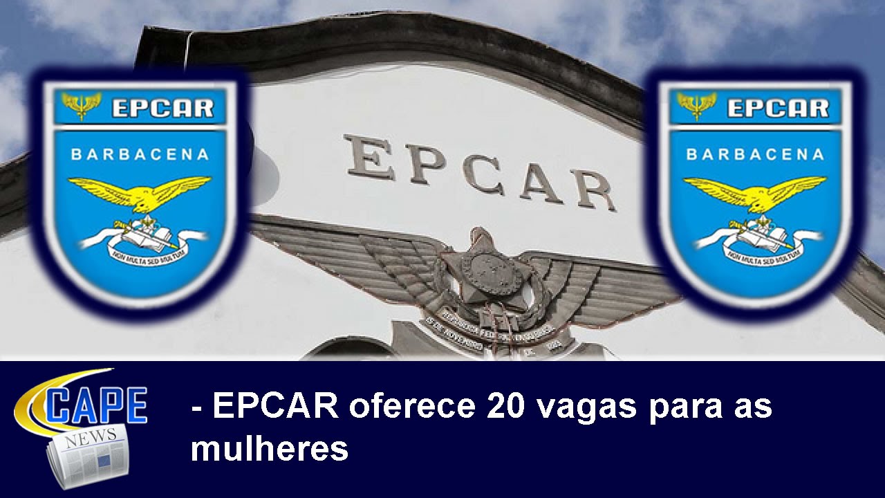 EPCAR oferece 20 vagas no concurso para os sexo feminino - Cape News